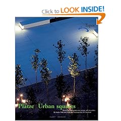 Urban Squares: Recent European Promenades, Squares and City Centres