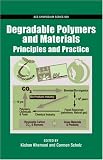 Degradable Polymers and Materials (ACS Symposium Series)