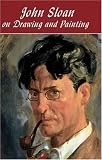 John Sloan on Drawing and Painting