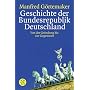 Geschichte der Bundesrepublik Deutschland: Von der Gründung bis zur Gegenwart