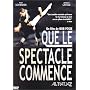 Que le spectacle commence