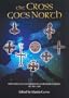 The Cross Goes North: Processes of Conversion in Northern Europe, AD 300-1300