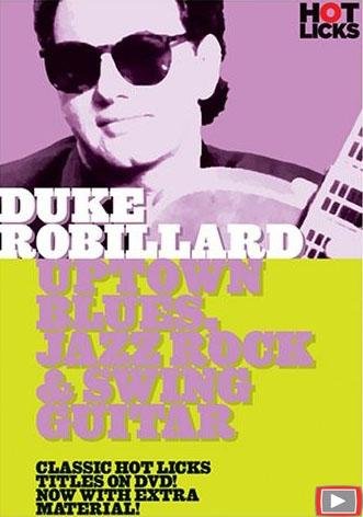 Duke Robillard: Uptown Blues, Jazz Rock and Swing Guitar