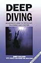 Deep Diving, Revised: An Advanced Guide to Physiology, Procedures and Systems