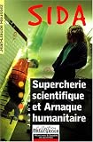 Sida : Supercherie scientifique et arnaque humanitaire