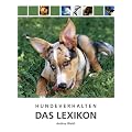 Hundeverhalten - Das Lexikon