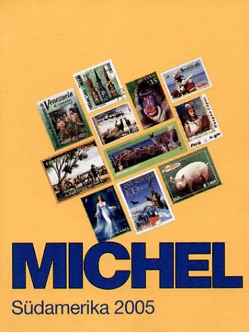 Cover image : Michel-Katalog Uebersee 03. Suedamerika 2005