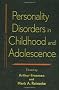 Personality Disorders in Childhood and Adolescence