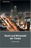 Produkt-Bild: Recht und Wirtschaft der T&uuml;rkei. Ein Leitfaden