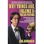 Why Things Are, Volume II (Big Picture Vol. 2)