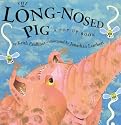The Long-Nosed Pig (A Pop-up Book)