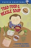 Toad Food & Measle Soup (Puffin Chapters)