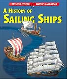 Moving People, Things and Ideas - A History of Sailing Ships