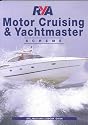 RYA Motor Cruising and Yachtmaster: Syllabus and Logbook (Royal Yacht Association)