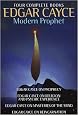 Edgar Cayce: Modern Prophet: Edgar Cayce on Prophecy; Edgar Cayce on Religion and Psychic Experience; Edgar Cayce on Mysteries of the Mind; Edgar Cayce on Reincarnation