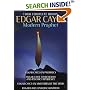 Edgar Cayce: Modern Prophet: Edgar Cayce on Prophecy; Edgar Cayce on Religion and Psychic Experience; Edgar Cayce on Mysteries of the Mind; Edgar Cayce on Reincarnation