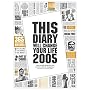 This Diary Will Change Your Life 2005