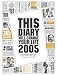 Books : This Diary Will Change Your Life 2005