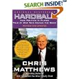 Hardball : How Politics Is Played Told By One Who Knows The Game