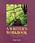 A Writer's Workbook: An Interactive Writing Text