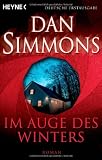 Im Auge des Winters: Roman - Dan Simmons
