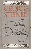 Tolstoy or Dostoevsky: An Essay in the Old Criticism, Second Edition