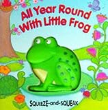 All year round with little frog