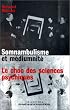 Somnambulisme et M�diumnit�, tome 2 : Le choc des sciences psychiques
