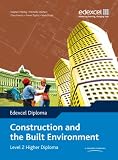 Edexcel Diploma: Construction and the Built Environment: Level 2 Higher Diploma Student Book