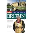 Fodor's Exploring Britain, 6th Edition (Exploring Guides) by  Fodor's
