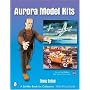 Aurora Model Kits (Schiffer Book for Collectors)