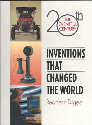 The Eventful 20th Century : Inventions That Changed the World