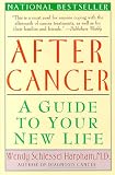 After Cancer : Guide to Your New Life. A