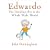 Edwardo the Horriblest Boy in the Whole Wide World