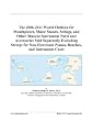 The 2006-2011 World Outlook for Mouthpieces, Music Stands, Strings, and Other Musical Instrument Parts and Accessories Sold Separately Excluding Strings ... Pianos, Benches, and Instrument Cases