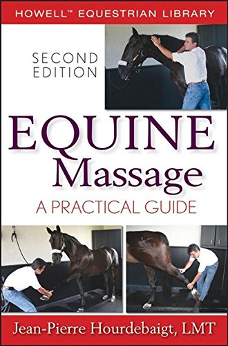 Equine Massage: A Practical Guide (Howell Equestrian Library (Paperback))