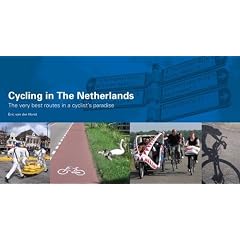 Cycling in the Netherlands: The Very Best Routes in a Cyclist's Paradise