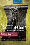 Who knows the reach of God?: Homilies...
