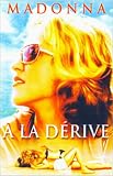 DVD A la d�rive, film DVD A la d�rive