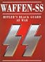 Waffen-SS: Hitler's Black Guard At War