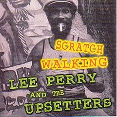 Scratch Walking by  Lee "Scratch" Perry 