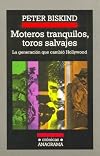 Moteros Tranquilos, Toros Salvajes