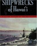 Shipwrecks of Hawaii: A Maritime History of the Big Island