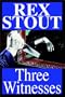Three Witnesses