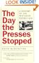 The Day the Presses Stopped: A History of the Pentagon Papers Case