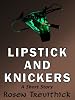 Lipstick and Knickers