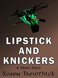 from Rosen Trevithick Lipstick and Knickers