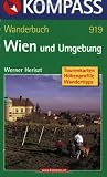  : Wien und Umgebung. Wanderbuch. Tourenkarten, H&ouml;henprofile, Wandertipps