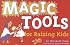 Magic Tools for Raising Kids (Tools for Everyday Parenting) (Tools for Everyday Parenting)