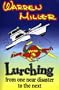 Lurching From One Near-Disaster to the Next